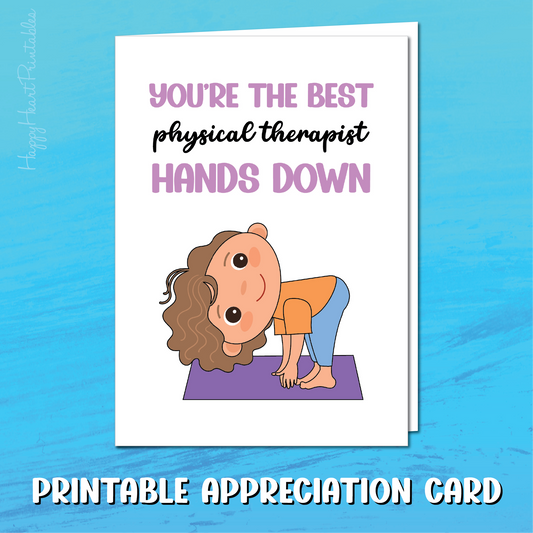 Physical Therapist Printable Card - Hands Down