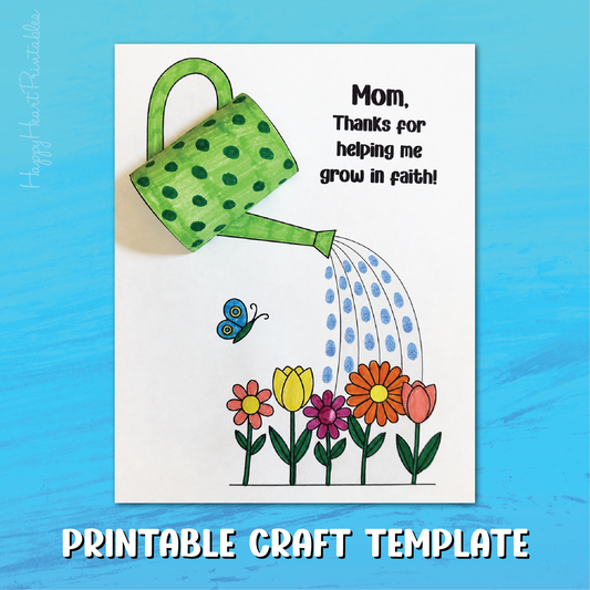 Christian Mother's Day Craft Template - Helping Me Grow in Faith Watering Can