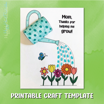 Mother's Day Craft Template - Helping Me Grow Watering Can